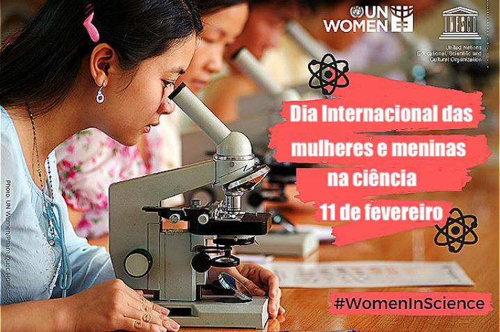 Dia das Mulheres e Meninas na Ciência: luta, visibilidade e