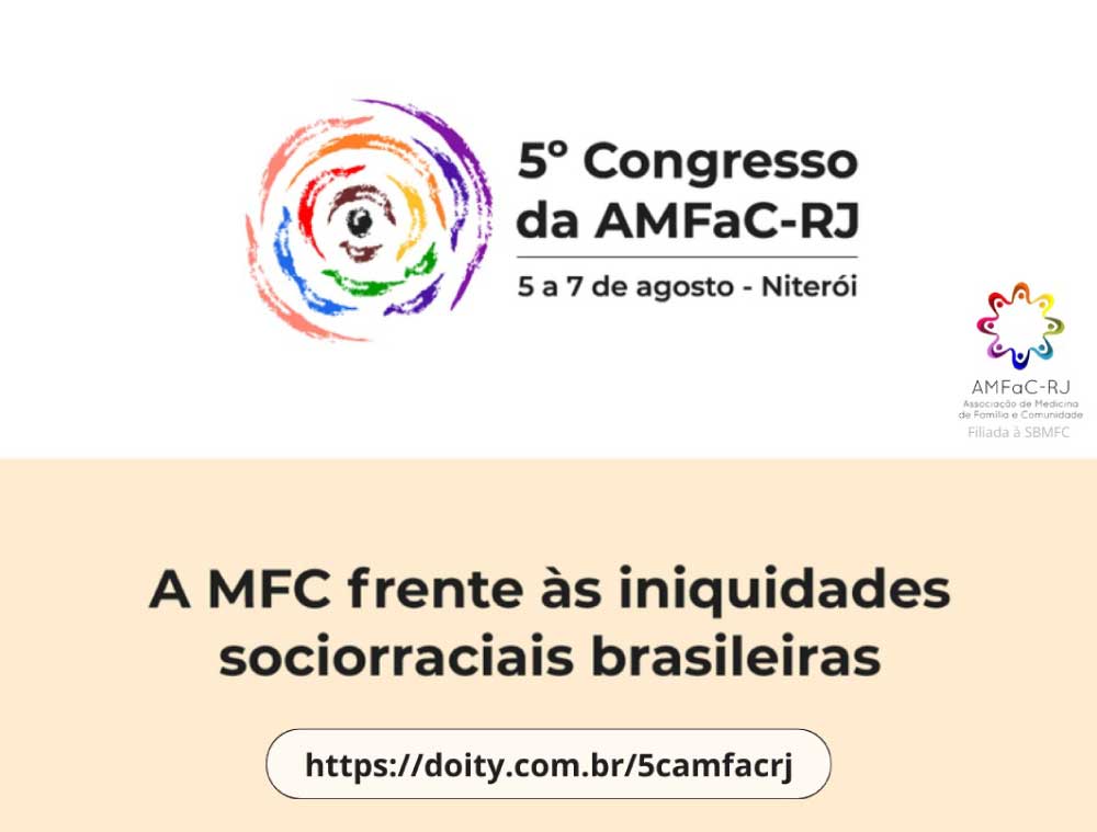 Impactos das iniquidades sociorraciais brasileiras na saúde é tema do 5° Congresso da AMFaC-RJ