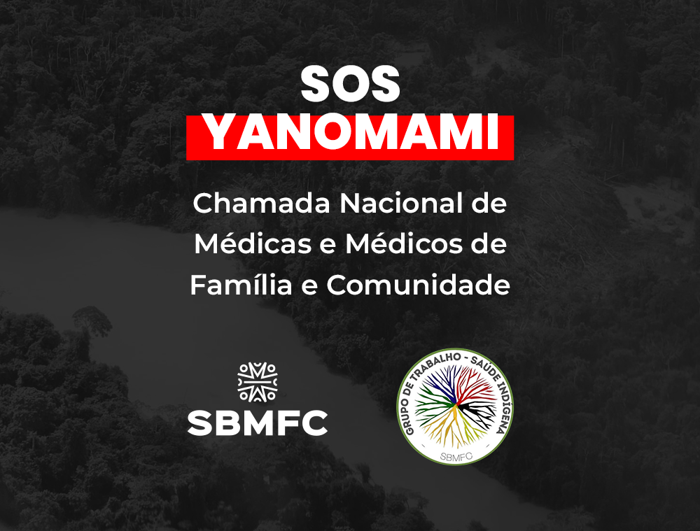 SOS YANOMAMI - Chamada Nacional de Médicas e Médicos de Família e Comunidade