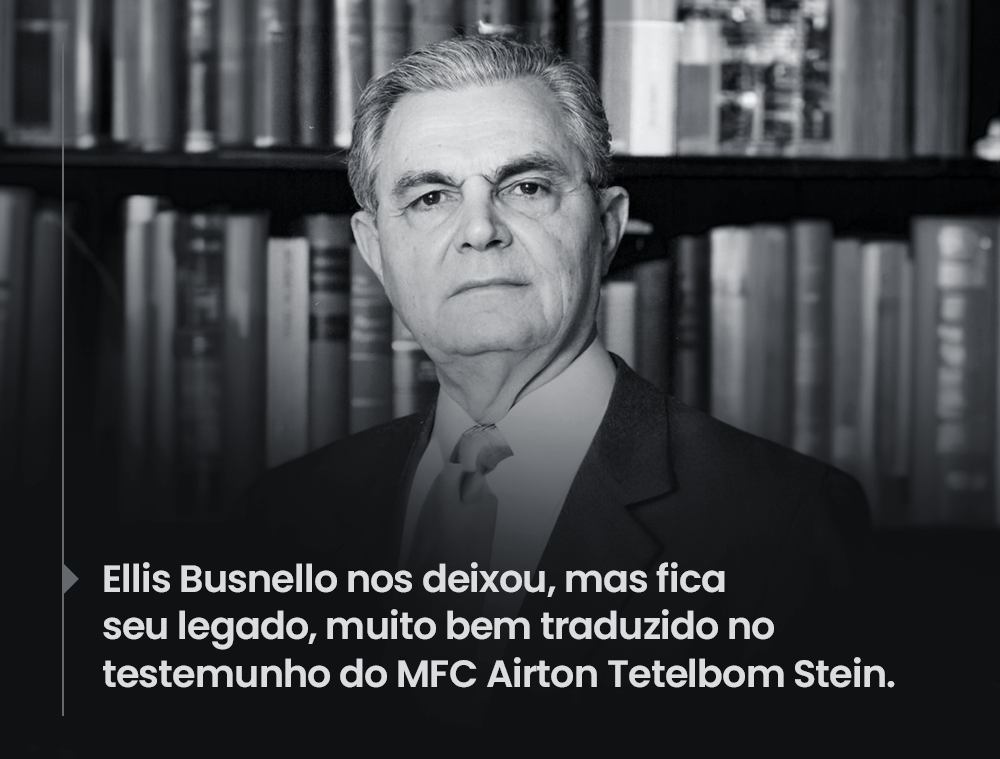 Ellis Busnello: um legado eterno para a medicina de família e comunidade