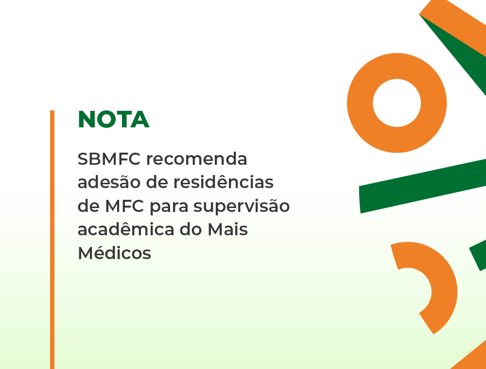 SBMFC recomenda adesão de residências de MFC para supervisão acadêmica do Mais Médicos