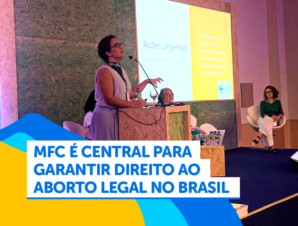 MFC é central para garantir direito ao aborto legal no Brasil