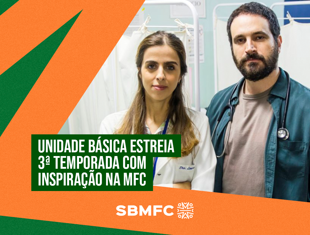 Unidade Básica estreia 3ª temporada com inspiração na MFC