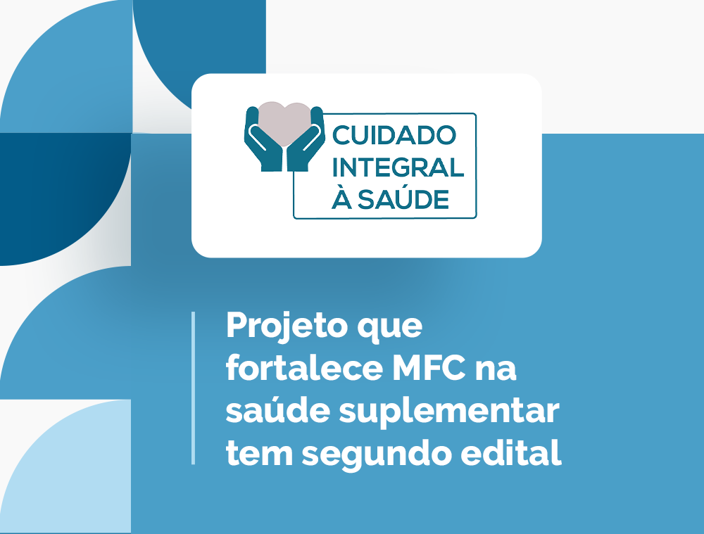 Projeto que fortalece MFC na saúde suplementar tem segundo edital
