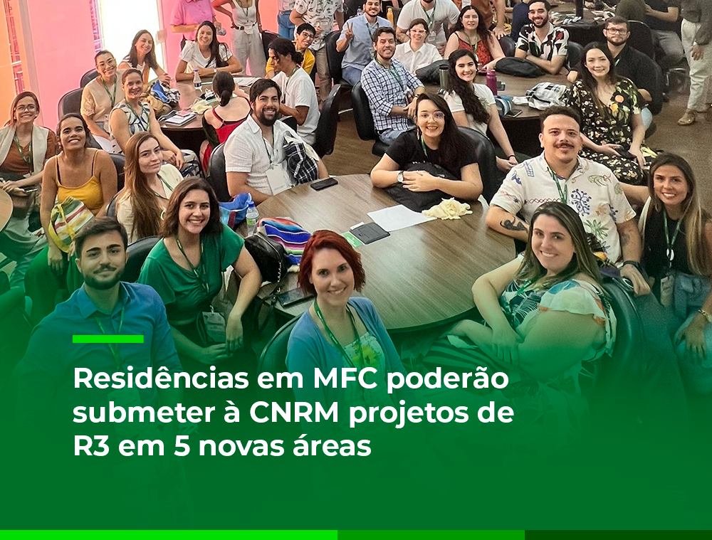 Residências em MFC poderão submeter à CNRM projetos de R3 em 5 novas áreas