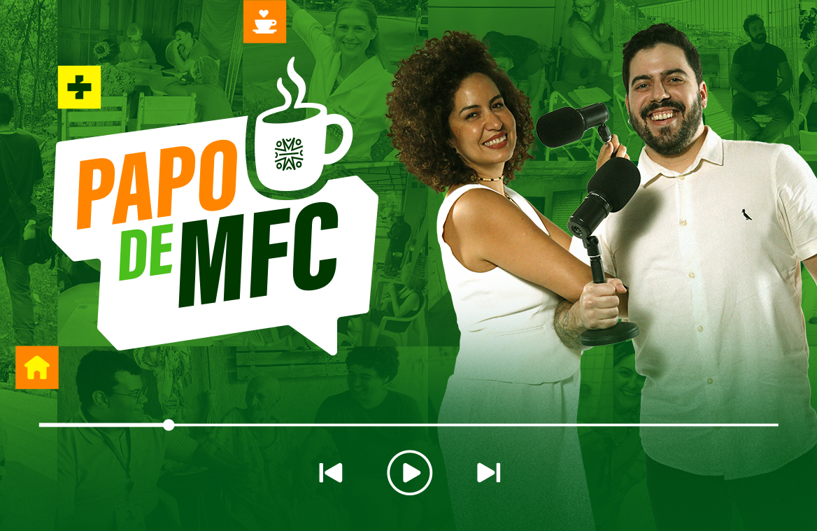 Podcast da SBMFC traz discussões atuais sobre práticas médicas no SUS