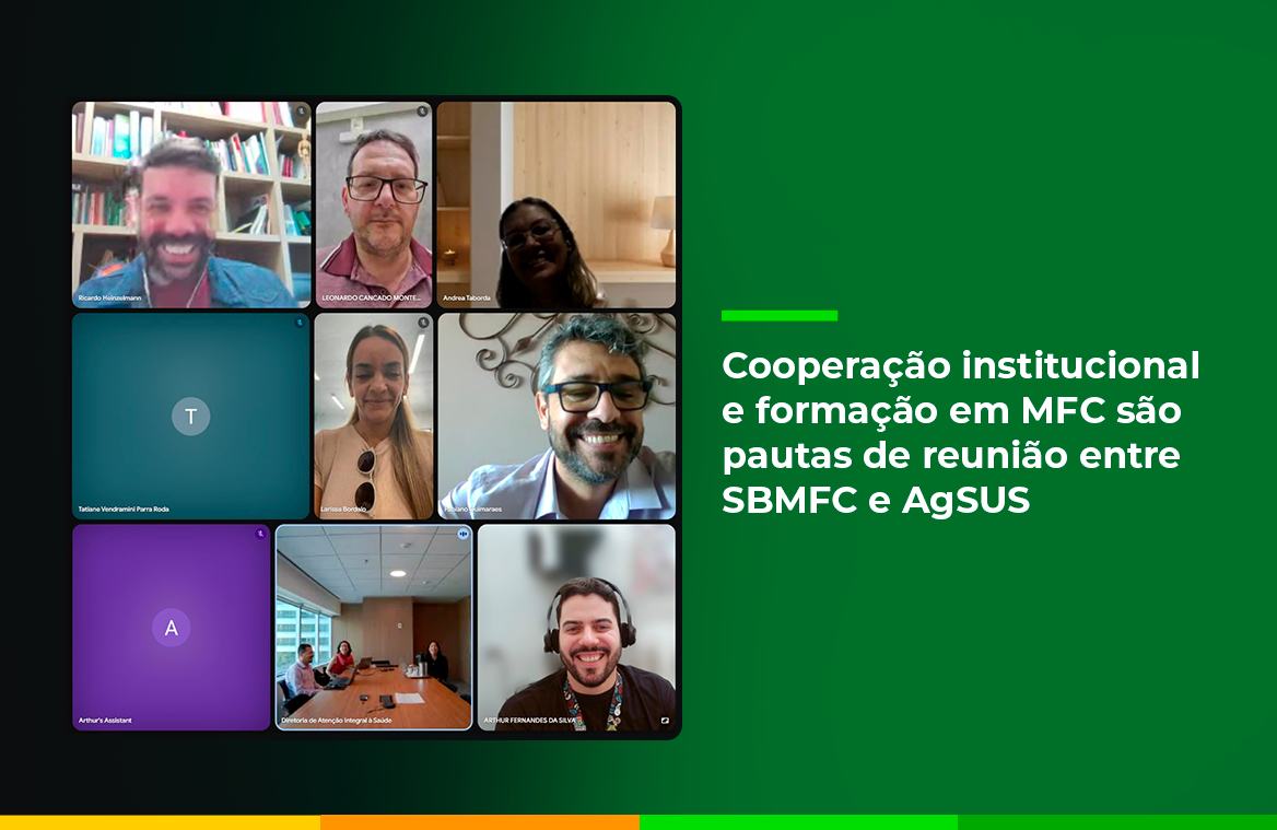 Cooperação institucional e formação em MFC são pautas de reunião entre SBMFC e AgSUS